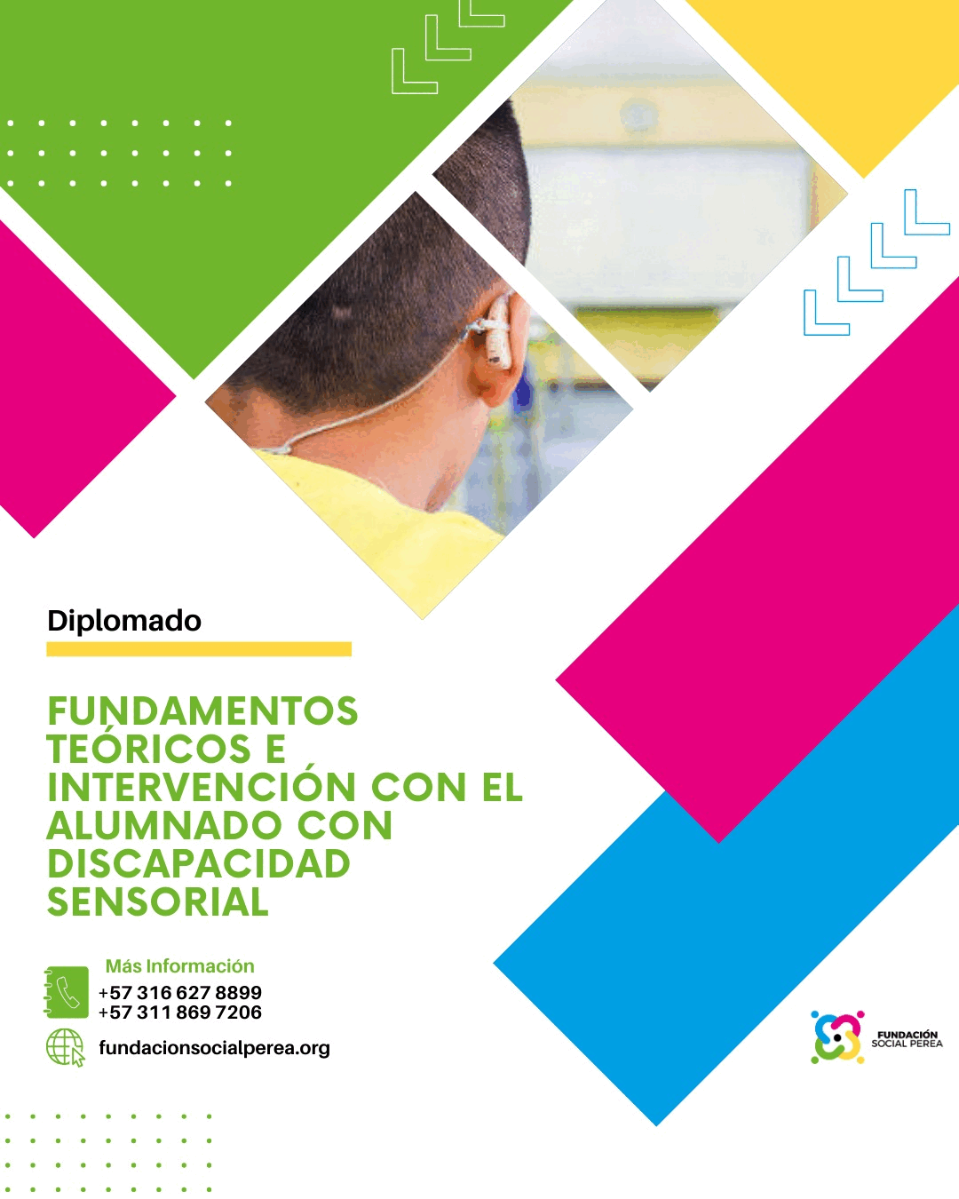 Fundamentos Teóricos e Intervención con el Alumnado con Discapacidad Sensorial