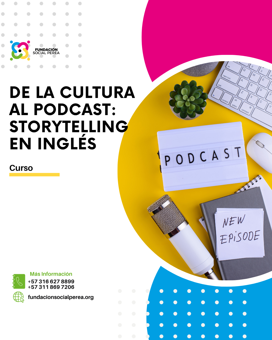 De la Cultura al Podcast: Storytelling en Inglés